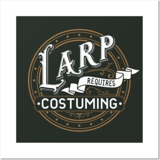 LARP - Larp Requires Costuming Posters and Art